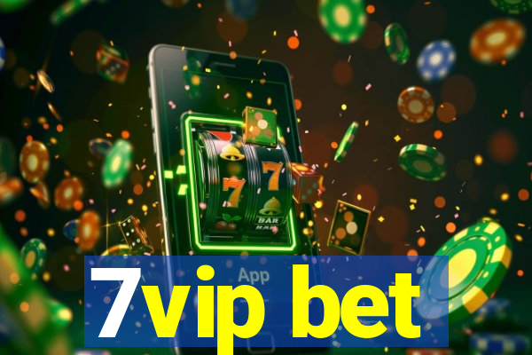 7vip bet